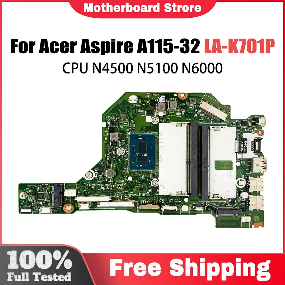 

Материнская плата для Acer Aspire A115-32 A315-35 N20C5, материнская плата для ноутбука GH5JJ/GH7JJ LA-K701P с процессором N4500 N5100 N6000, 100% тестирование