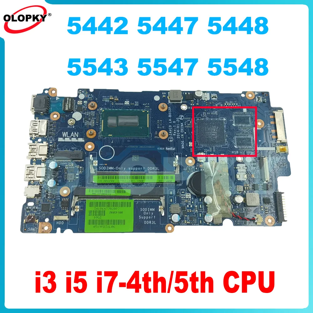 

LA-B012P LA-B016P для Dell Inspiron 5442 5447 5448 5543 5547 5548, материнская плата для ноутбука с процессором i3 i5 i7 UMA DDR3, полностью протестирована