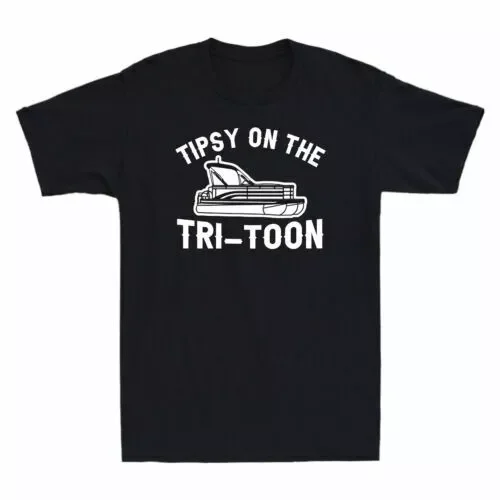 Tipsy On The Tri-Toon Pontoon Funny Boat Tritoon  Gift Novelty Men's T-ShirtAnime Graphic T-shirts for Men Clothing Women Te