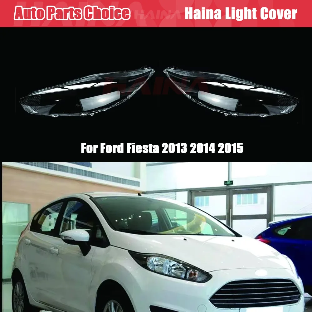 

Для Ford Fiesta 2013 2014 2015, крышка фары, маска, прозрачный абажур, линза из плексигласа, автозапчасти