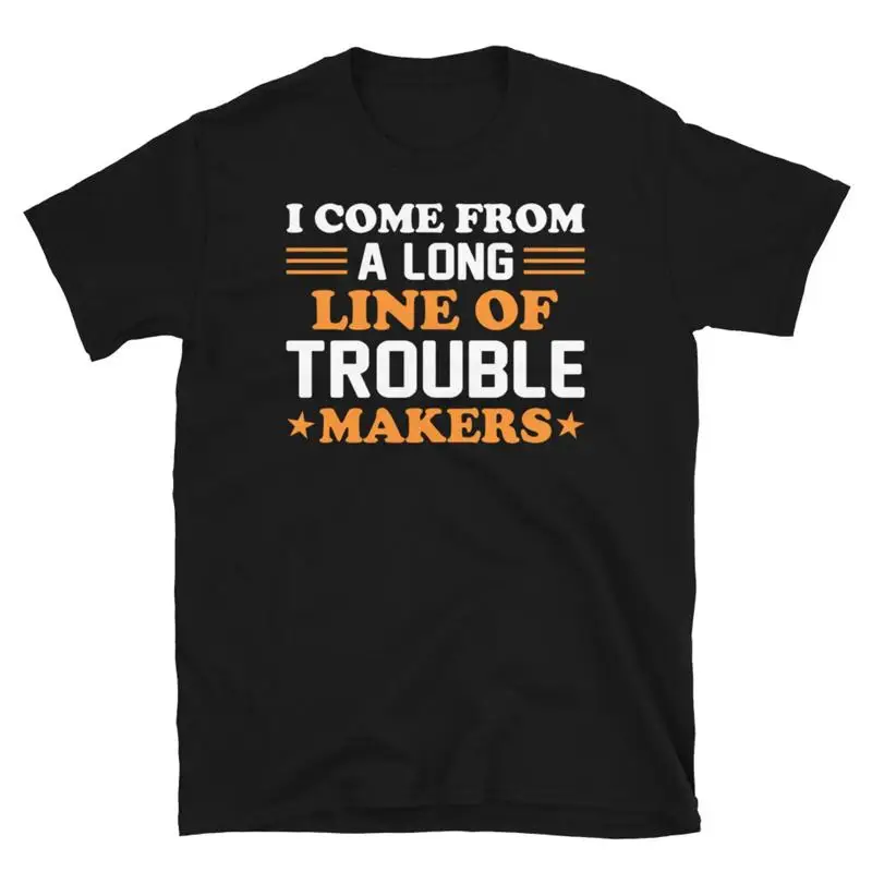 Ich stamme aus einer langen Reihe von Problemköpfen. Sarkastisches, kurzärmliges Unisex-T-Shirt