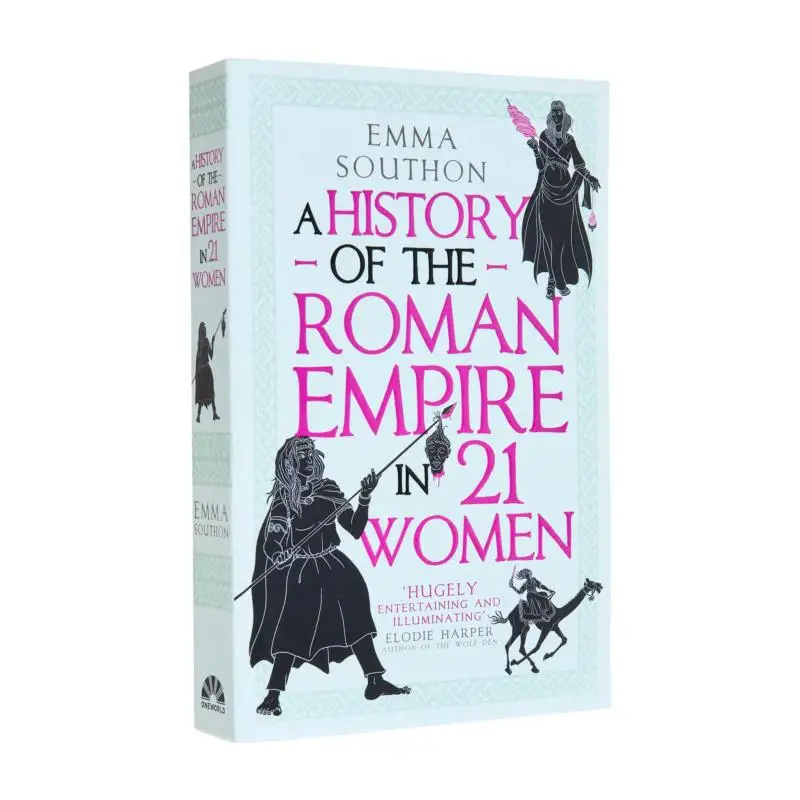 تاريخ الإمبراطورية الرومانية في 21 نساء منشورات إيما ساوثون ون وورلد 9780861548323 كتاب