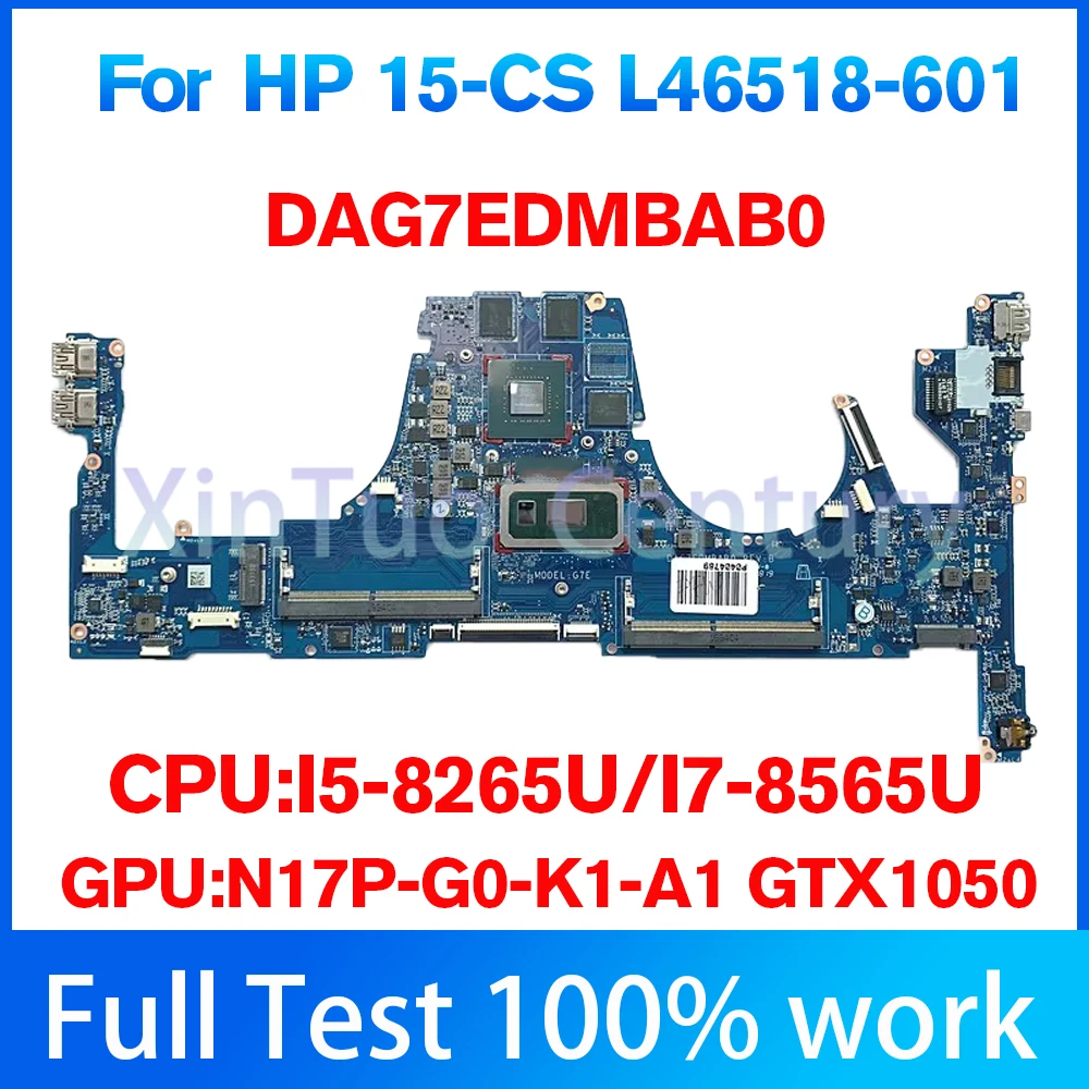 DAG7EDMBAB0 per CPU della scheda madre del  For HP Laptop 15-CS I5-8265U/I7-8565U GPU: N17P-G0-K1-A1 GTX1050 3GB 100% Test OK