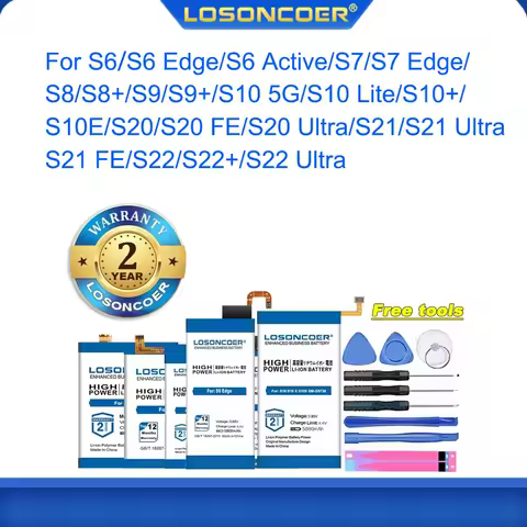 LOSONCOER Battery For Samsung S6 Edge Active S7 S8 S8+ S9 Plus S10 5G Lite S10+ S10E S10X S20 FE S20 Ultra S21 FE S21+ S22 S22+