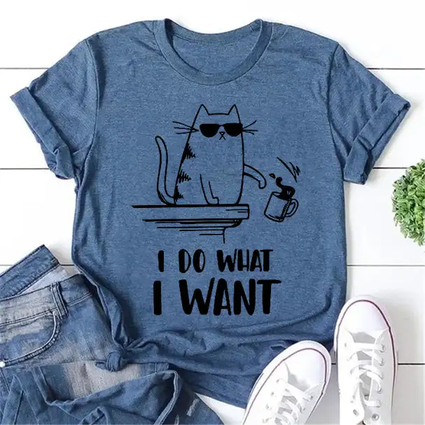 

Factory Custom Cat I Do What I Want Tops Women Clothing Graphic T Shirts Cute Kawaii Clothes