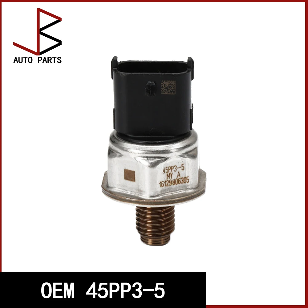 

OEM 45PP3-5 Датчик давления топливной рампы для Chevrolet Trax Cruze Opel Vauxhall Astrameriva Meriva Mokka Zafira MK3 Corsa 45PP35