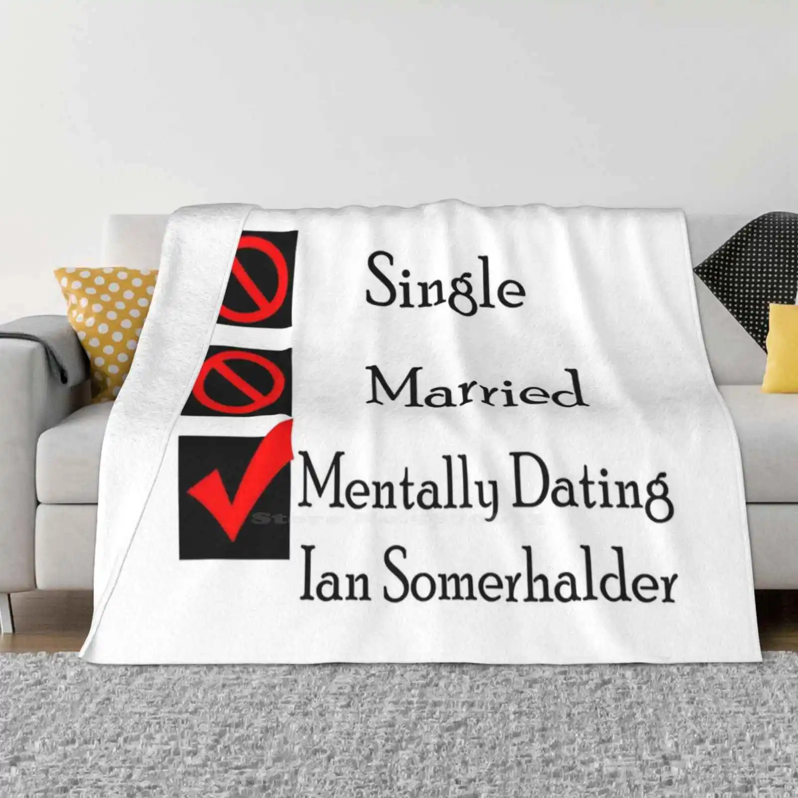 Mentally Dating Ian Somerhalder Creative Design Light Thin Soft Flannel Blanket Mentally Dating Ian Somerhalder Ian Somerhalder