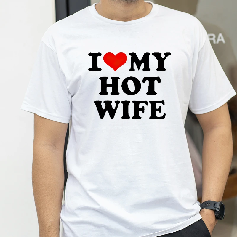 

I Love My Wife Men's T-shirts Funny Graphic Tops Y2k Streetwear Fashion Trend Short Sleeve Tees