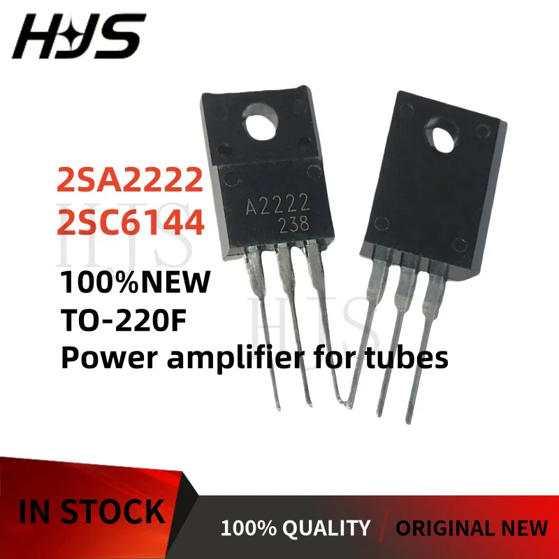 10Pcs 100%NEW 2SA2222 2SC6144 Power amplifier for tubes TO-220F 2S/A2222 C6144 In stock