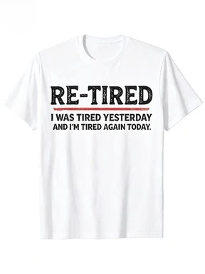 Vintage T-Shirt Re Tired Slogan Graphic 2026 Unisex Tee Distressed Funny Retirement Quote Text Print Oversized Casual Humor Top