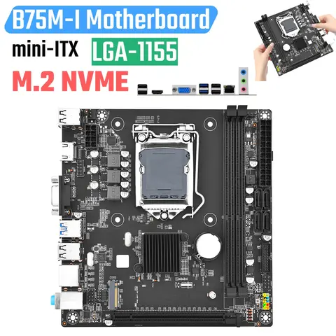 B75M-I Mini-ITX carte mère LGA 1155 carte mère de bureau prend en charge la carte principale d'ordinateur DDR3 16GB M.2 NVME SSD HDMI pour PC SFF