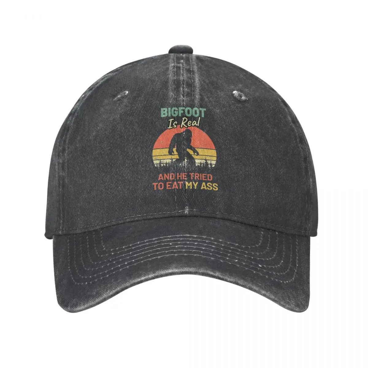 

Bigfoot Is Real And He Tried To Eat My Ass Baseball Cap for Men Women Distressed Cotton Snapback Hat Sasquatch Golf Hats Cap