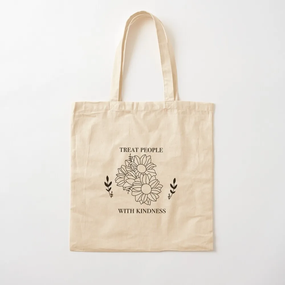 Treat people with kindness flower Tote Bag women bag eco pack Cloth bags