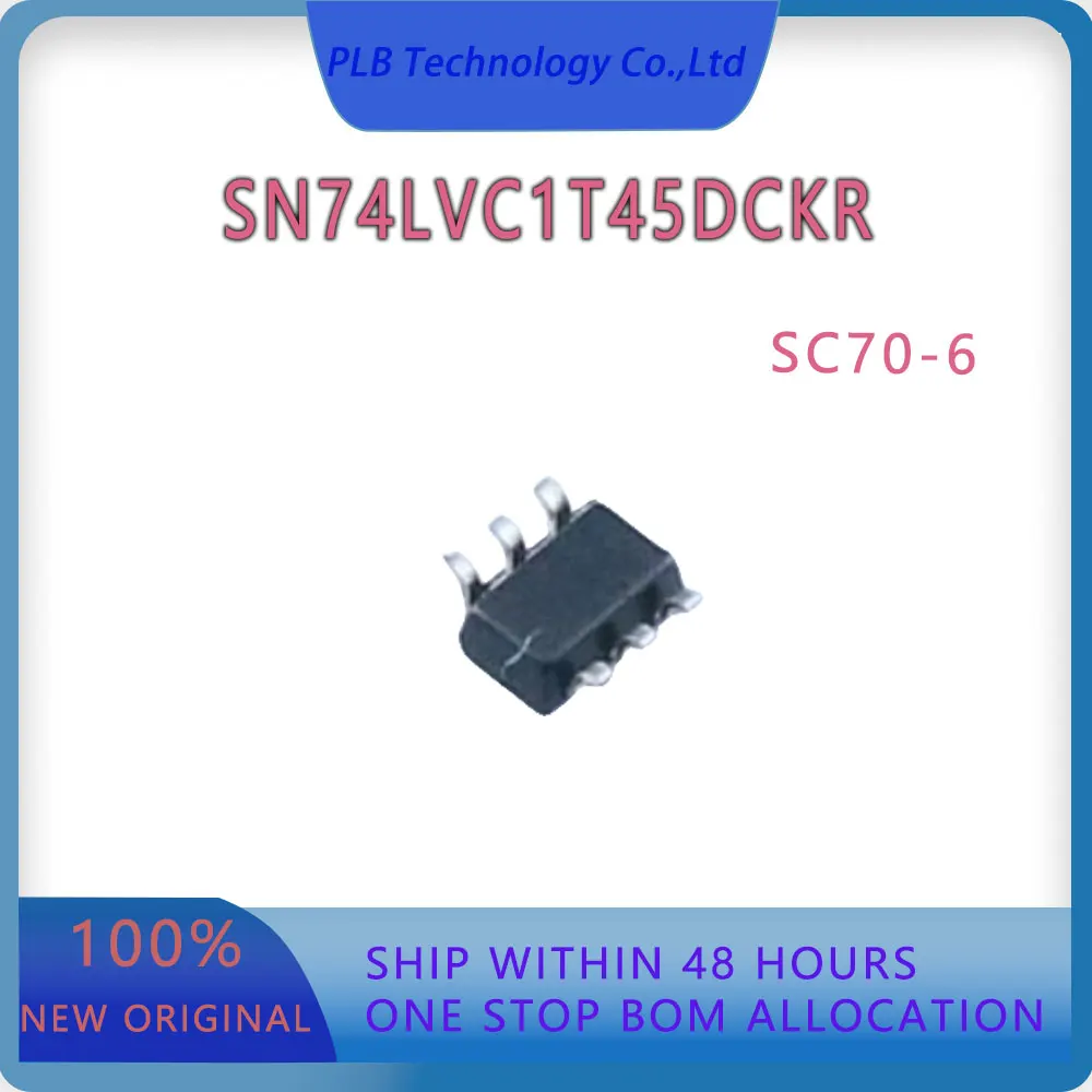 Circuito integrado SN74LVC1T45 Original, SN74LVC1T45DCKR, chip IC de SC70-6, nuevo traductor de voltaje, Stock electrónico