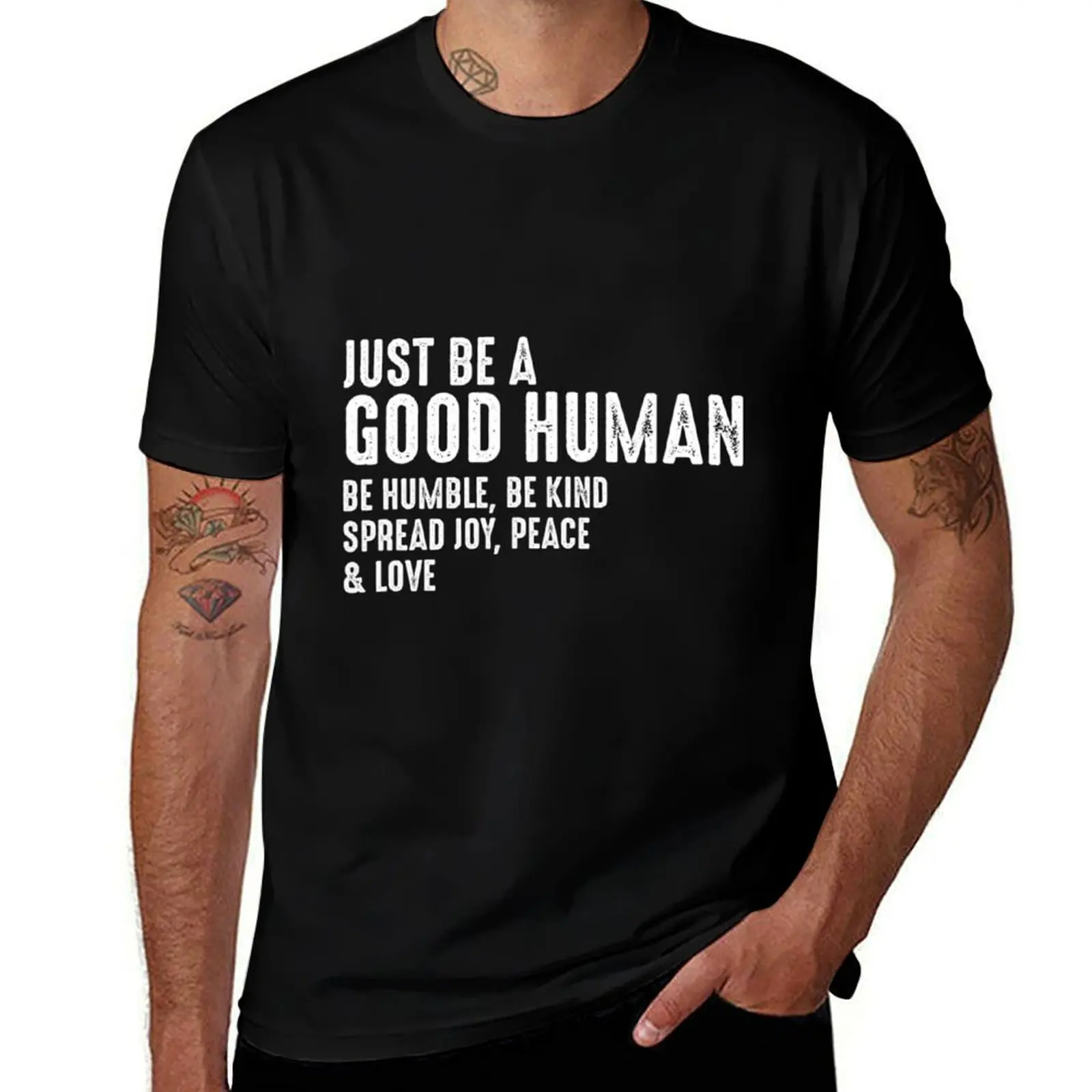 

Just Be A Good Human Be Humble Be Kind Spread Joy T-Shirt Modern Print Casual T-Shirt
