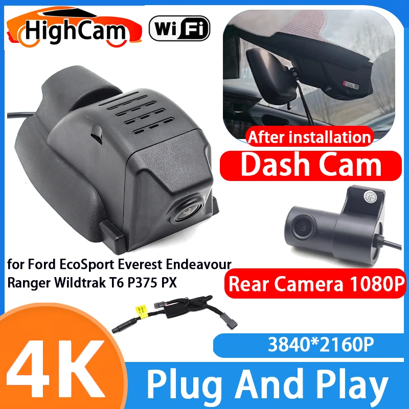 HighCam for Ford EcoSport Everest Endeavour Ranger Wildtrak T6 P375 PX 4K Wifi Car DVR Video Recorder Dash Cam Front Rear Camera