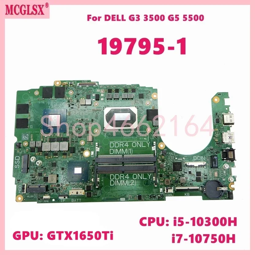 

19795-1 With i7-10750H CPU GTX1650Ti-V4G GPU Laptop Motherboard For Dell G3 3500 G5 5500 Notebook Mainboard 100% Tested OK