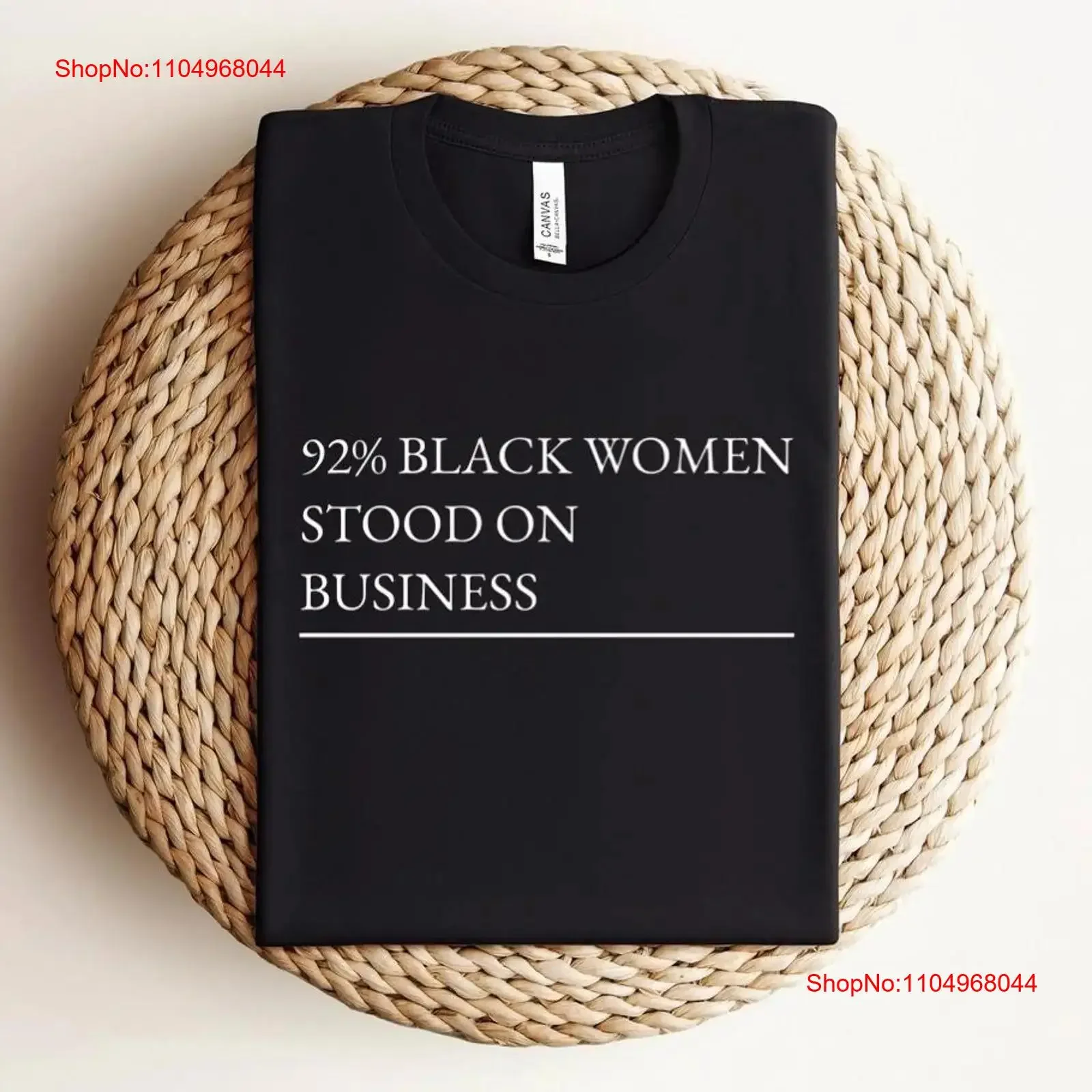 

92 T Shirt BLACK OWNED percent statemenT women stood on business pro shirts urban Ebony designs vintage Washed fashion