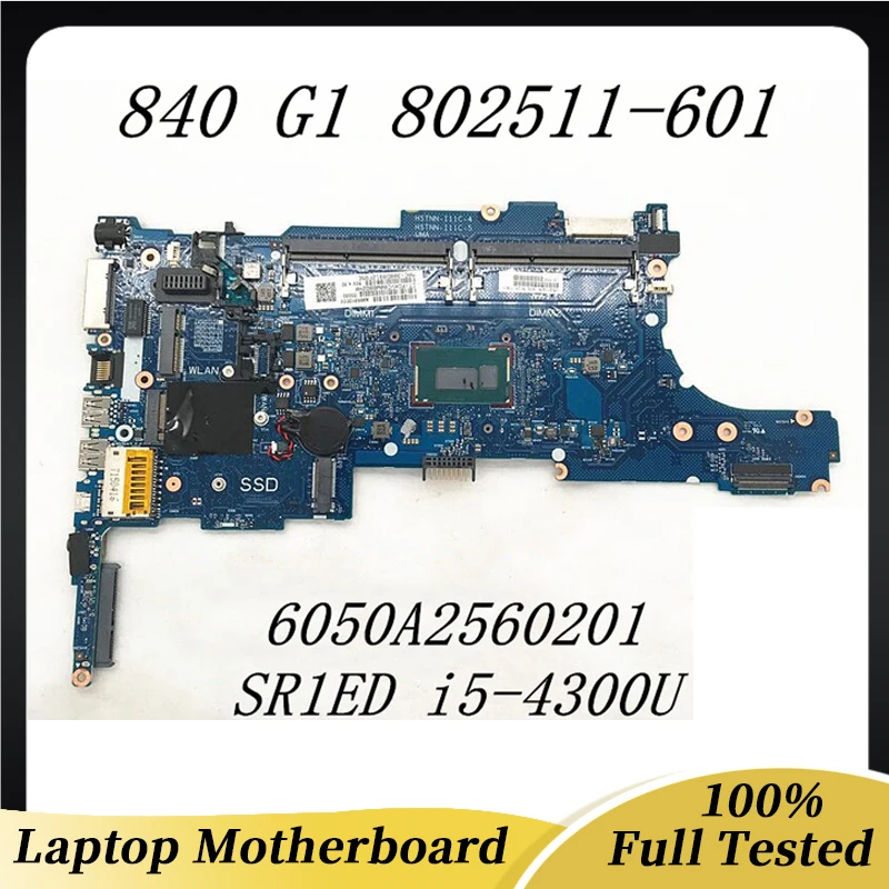 

802511-001 802511-601 Free Shipping For 840 G1 Laptop Motherboard 6050A2560201-MB-A03 6050A2560201 i5-4300U 100% Full Tested OK