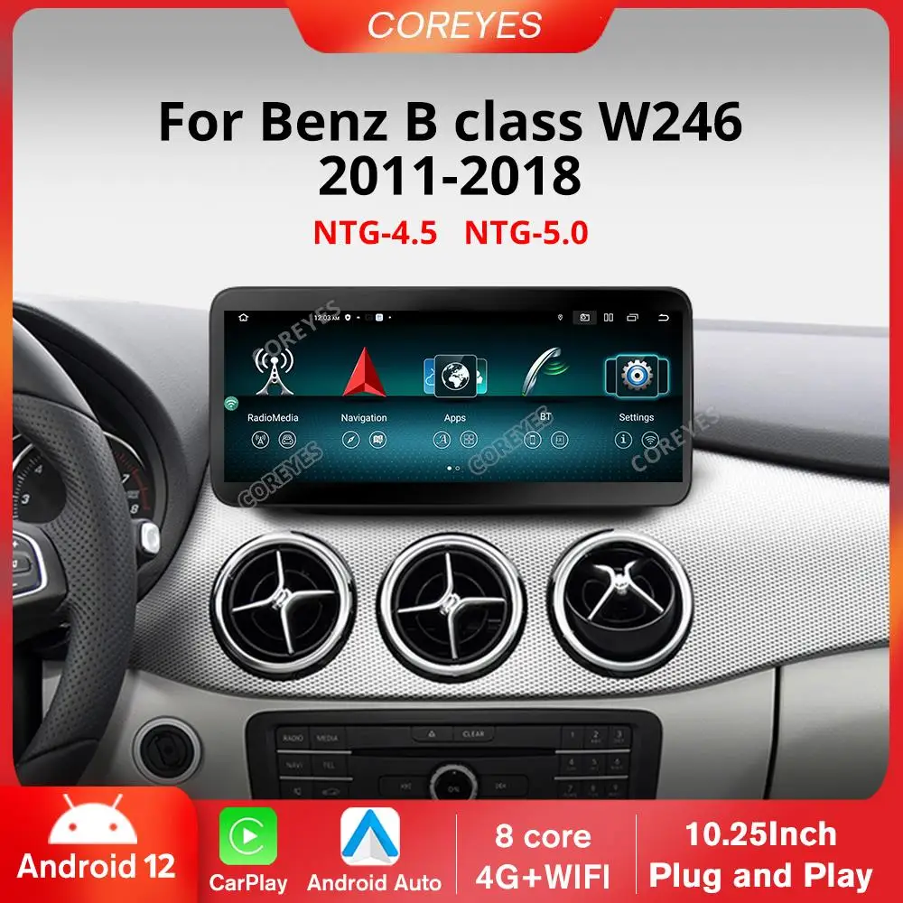 

Автомагнитола COREYES 10,25 ''для Mercedes Benz W246 2011-2018, Android 12, Carplay, стерео, мультимедийный плеер, головное устройство BT 8 + 256G