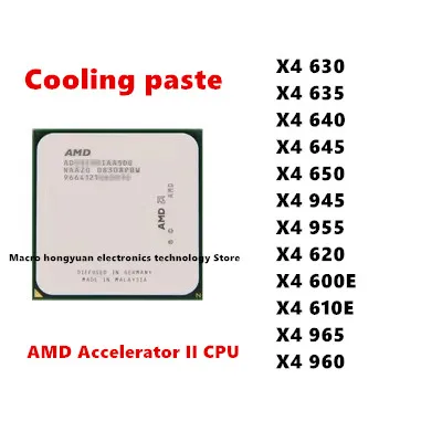 X4-620 X4 630 635 640 645  X4-945 900  955 965 960T X4-600E 610E 615E 620E  X4-840 850  CPU