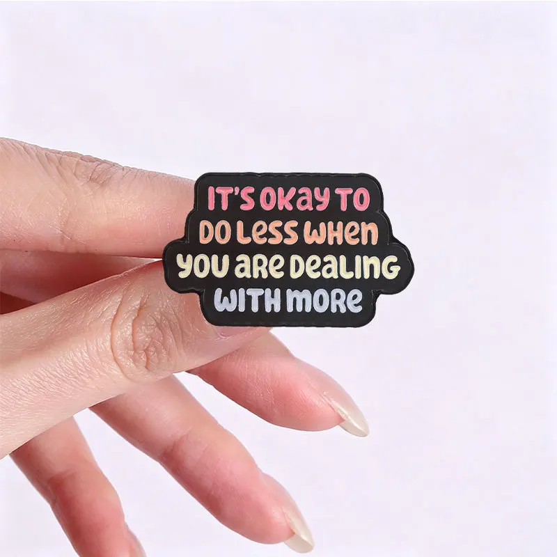 Creative Positive Motto Brooch Pins It's OK To Not Have Everything Figured Out Colorful Letters Enamel Lapel Pin Accessory Gift