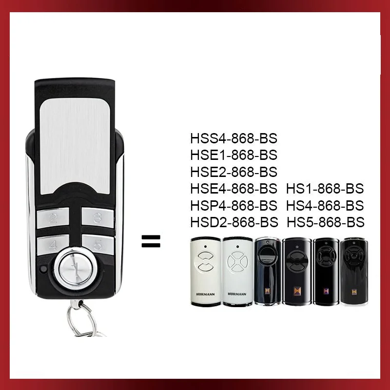 

HSE2-868-BS HSE4-868-BS HS1 HS4 HS5 HSE1 HSD2 HSP4 HSS4 868 BS Garage Door Remote Control Duplicator Gate Opener Command