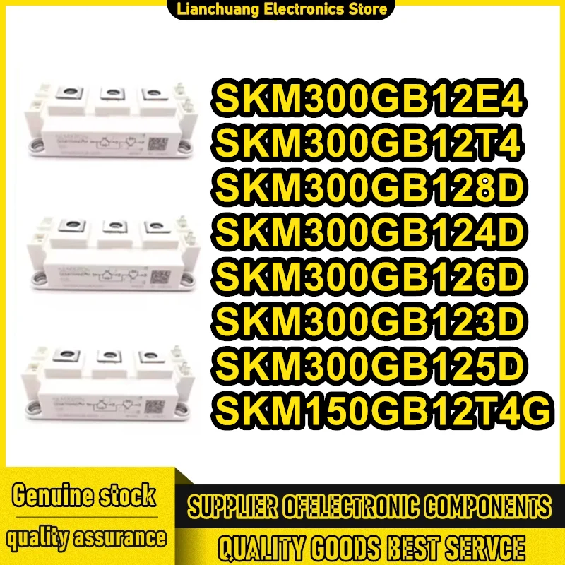 

SKM300GB12E4 SKM300GB12T4 SKM300GB128D SKM300GB123D SKM300GB125D SKM300GB126D SKM300GB124D SKM150GB12T4G MODULE in stock