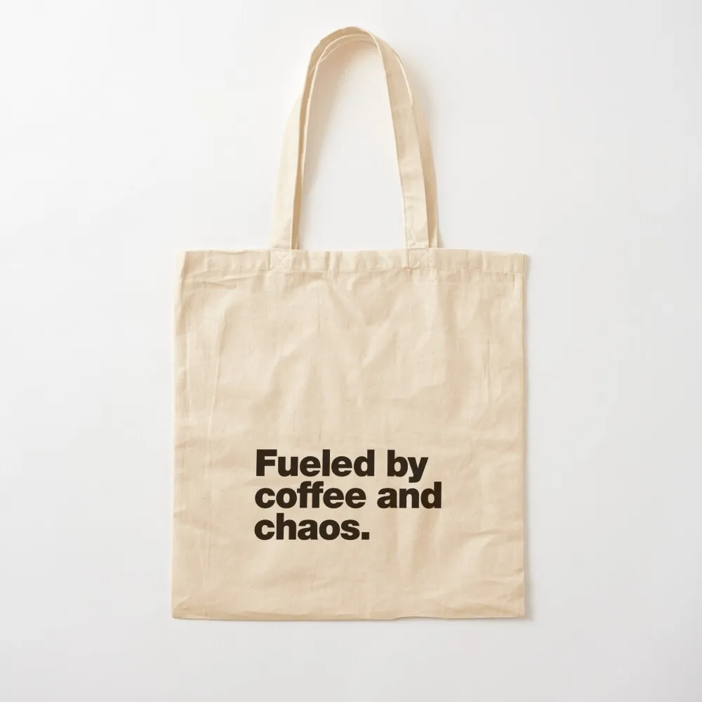 Fueled by coffee and chaos. Tote Bag cute tote bag tote bags cloth bags shopping cart bags Canvas bag