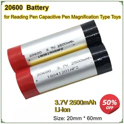 20600 Lithium Battery 3.7V 2500mAh for Reading Pen Capacitive Pen Magnification Type Toys Sufficient Capacity Bateria