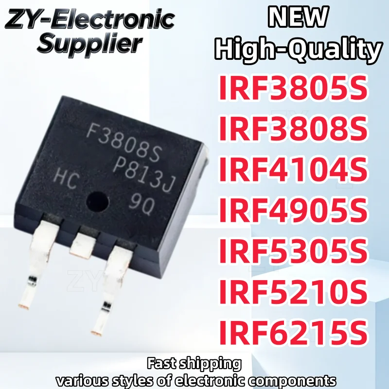 10Pcs New IRF3805S F3805S IRF3808S F3808S IRF4104S F4104S IRF4905S F4905S IRF5305S F5305S IRF5210S F5210S IRF6215S F6215S TO-263