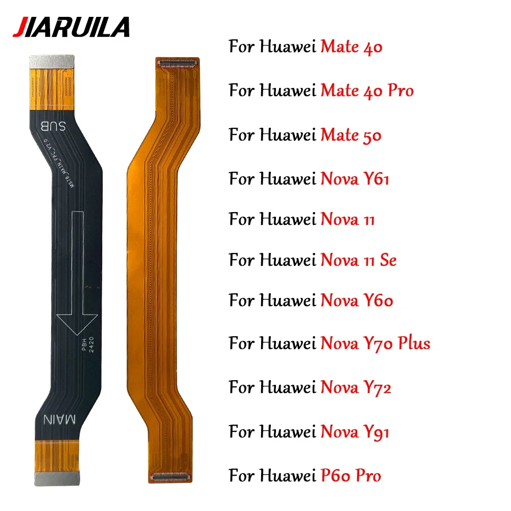 Motherboard FPC Main Board Connector Flex Cable Part For Huawei Mate 40 Pro 40 50 Nova 11 11 Se Y60 Y61 Y70 Plus Y72 Y91 P60 Pro