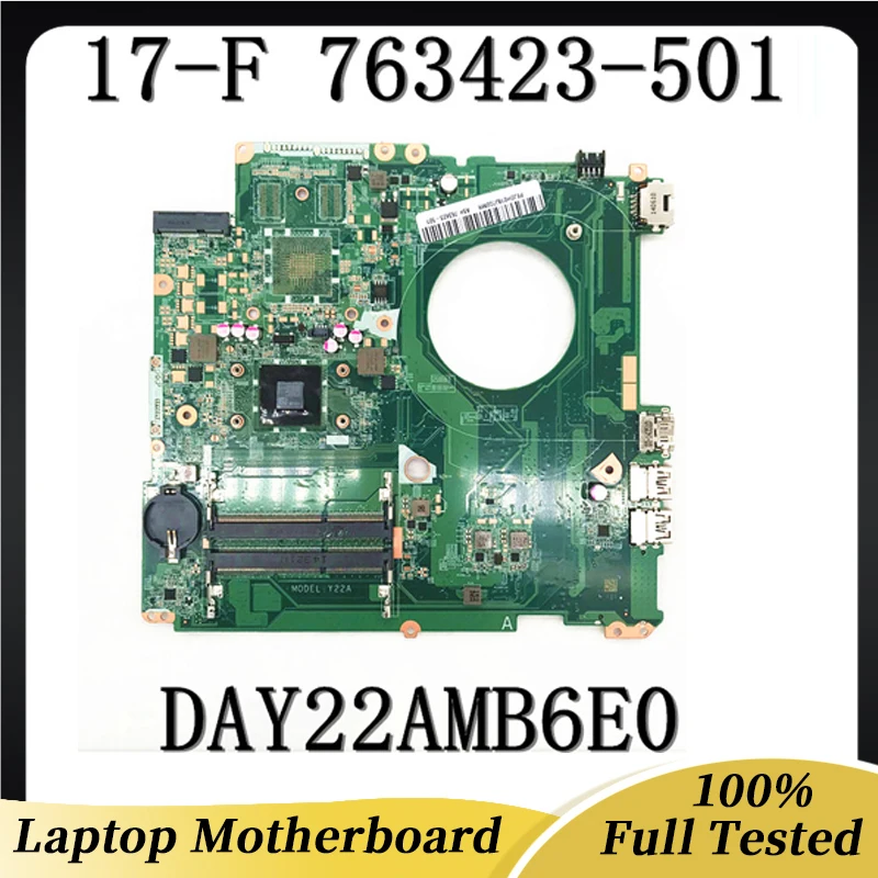 

763423-501 763423-001 763423-601 763423-601 For HP 17-F DAY22AMB6E0 Laptop Motherboard W/ E1-6010 CPU DDR3 100% FullWorking Well