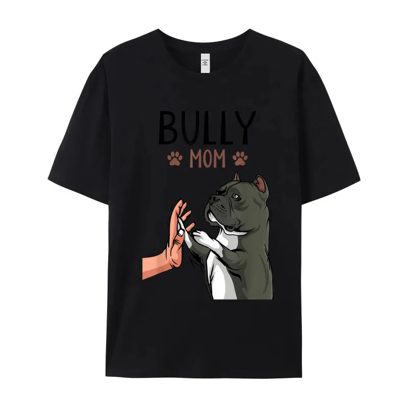 American Bully Mom Cute Dog T Shirt Birthday Newest Crewneck Combed cotton Tops & Tees Tops T Shirt for Male NEW YEAR DAY