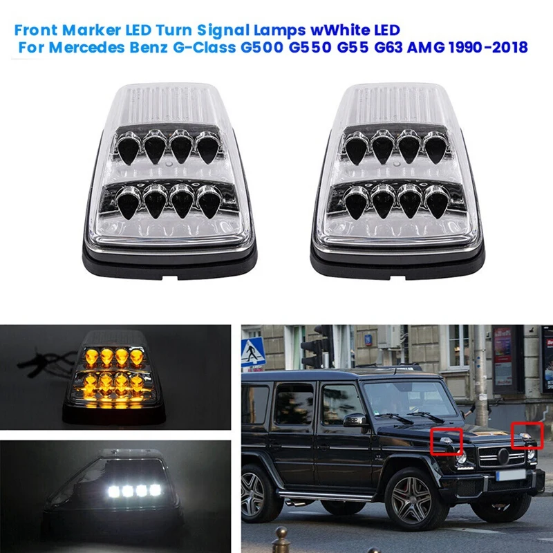 

1Set Front Marker LED Turn Signal Lamps for Mercedes Benz G-Class W463 G500 G550 G55 G63 AMG 1990-2018 B