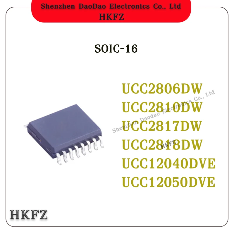 Quality Brand New UCC2806DW UCC2810DW UCC2817DW UCC2818DW UCC12040DVE UCC12050DVE IC Chip SOP-16