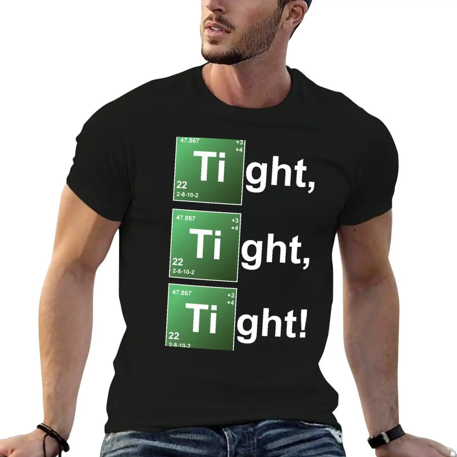 

TIGHT TIGHT TIGHT T-Shirt man t shirts high quality luxury brand man t shirts graphic T-Shirt