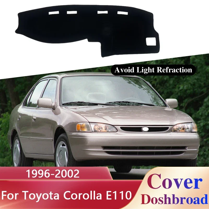 

Для Toyota Corolla E110 Sprinter Carib 1998 ~ 2002 автомобильный чехол для приборной панели, солнцезащитный коврик, противоскользящий коврик, аксессуары для ковров