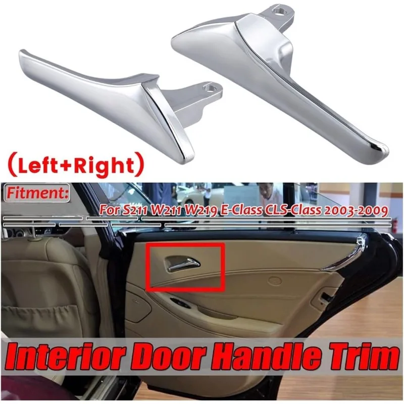 

Car Interior Door Handle For Mercedes Benz W211 E Class E320 E500 E63 AMG Chrome Interior Door Handle 2117660124 2117660224
