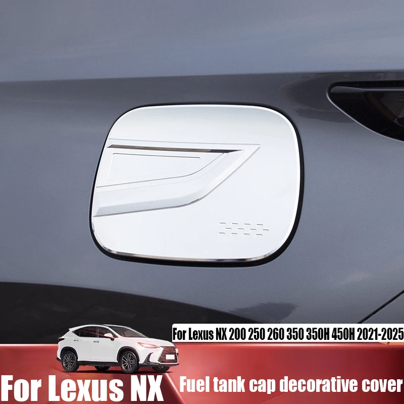 

Для Lexus NX 200 250 260 350 350H 450H 2021-2025 крышка топливного бака декоративная крышка модификация автомобиля аксессуары для наружного украшения