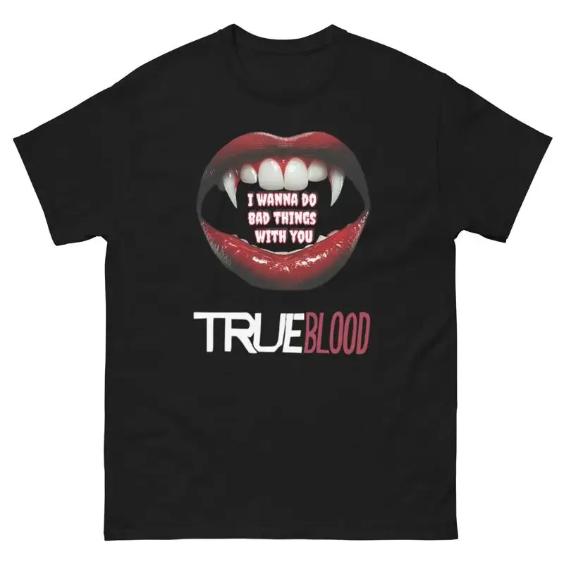 True Blood T Shirt I Wanna Do Bad Things With You Vampire Fangs