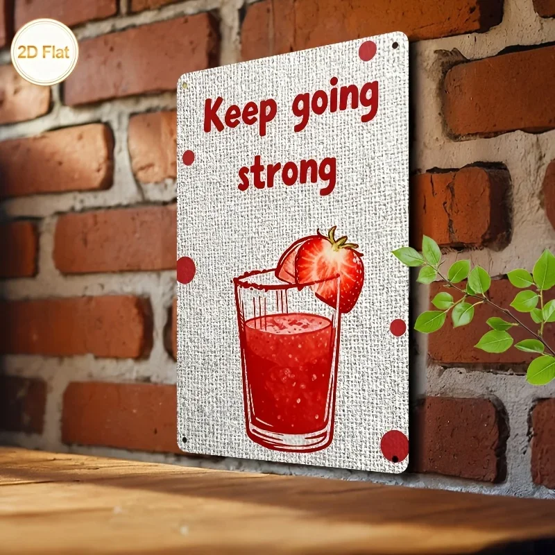 2D FlataVibrant Strawberry Smoothie with 'Keep Going Strong' Motto, Perfect for Kitchen, Dining Room, or Shop Decor