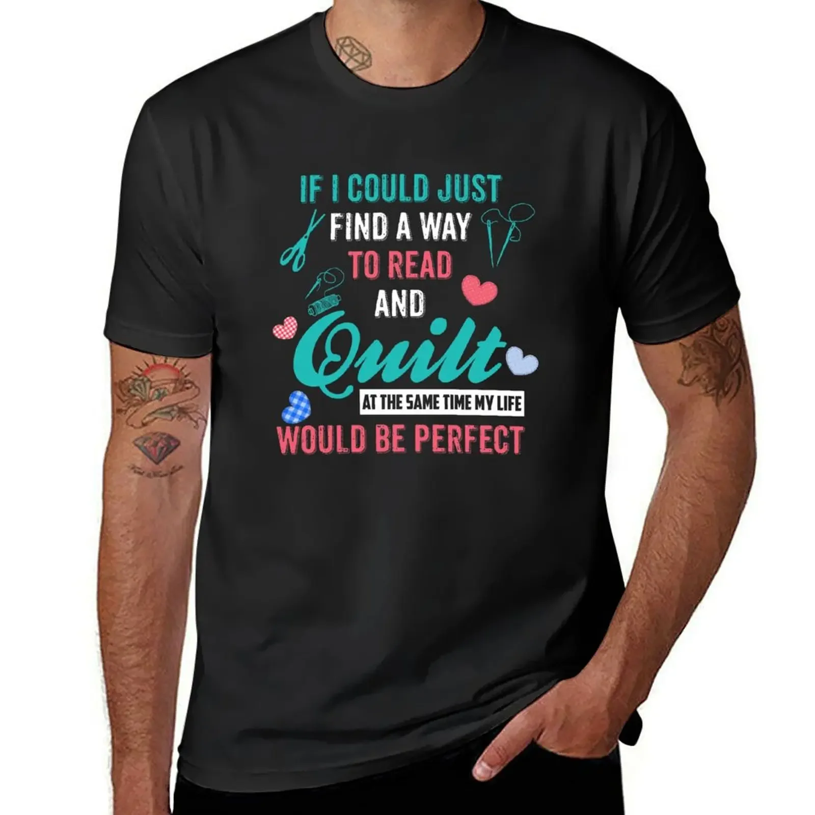 

If I Could Read and Quilt Life Would Be Perfect Shirt Ideas T-Shirt blue archive mens graphic t-shirts funny