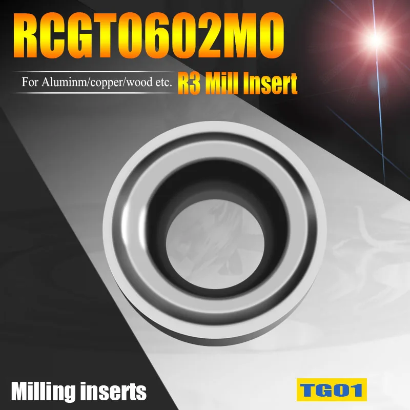 

CNC Tools R3 Lathe Turning Insert Face Milling Tool Inserts RCGT0602 MO for Non-Ferrous Metal Aluminum Copper Wood Machining