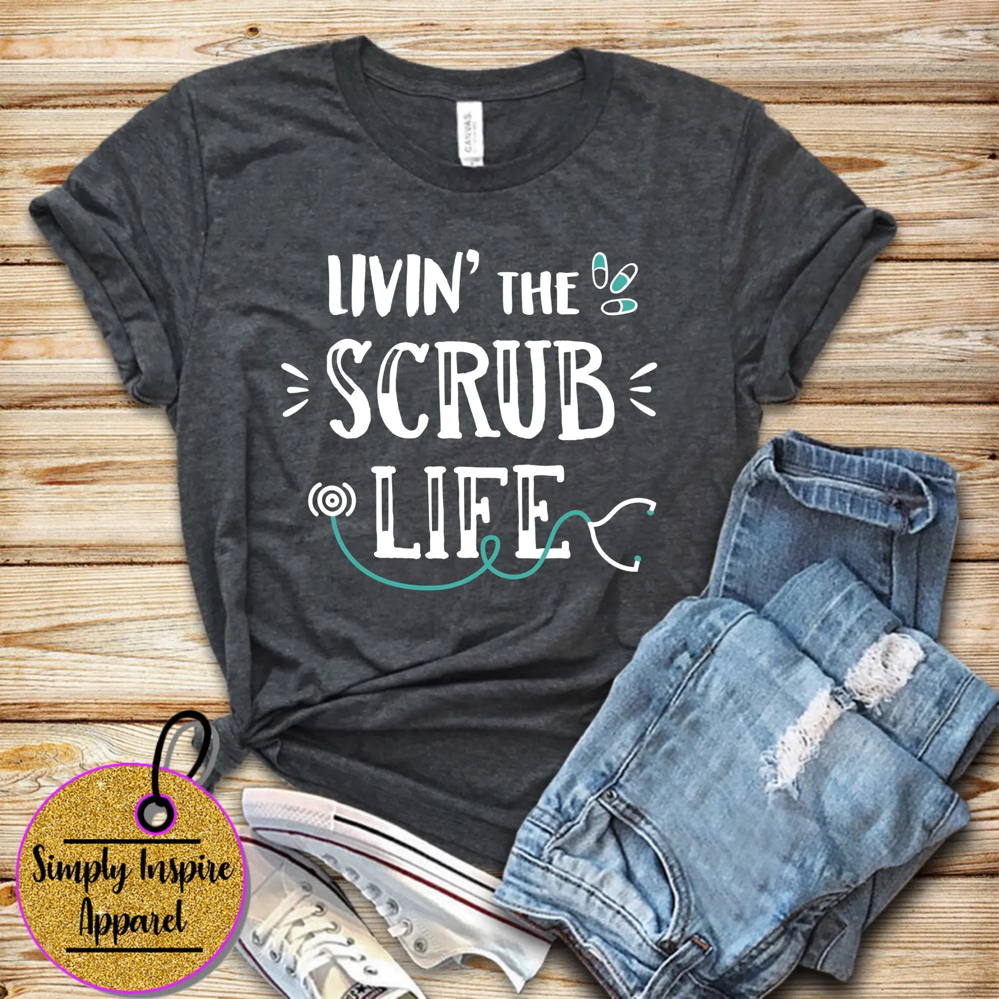 Livin The Scrub Life T Shirt Nursing Nurse Cna Registered Appreciation Ideas