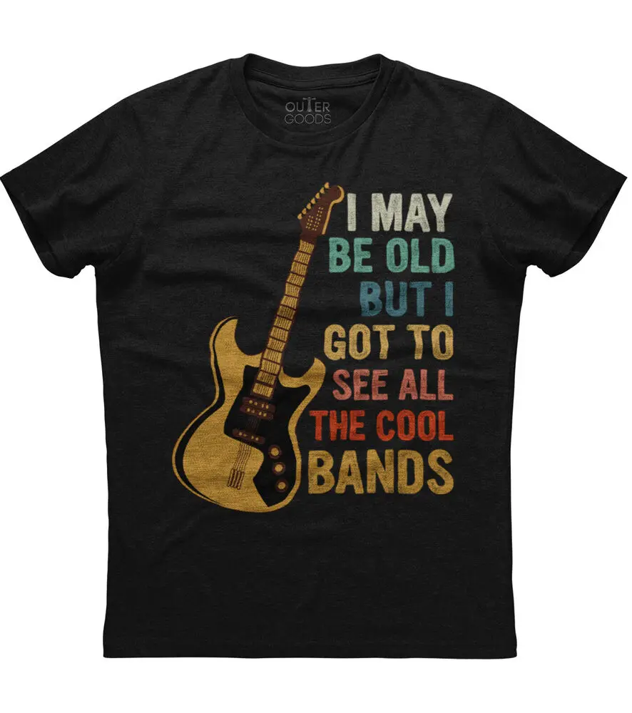 

I May Be Old But Got To See All The Cool Bands Funny Unisex Black T-ShirtHigh quality 100% cottonY2K High brand