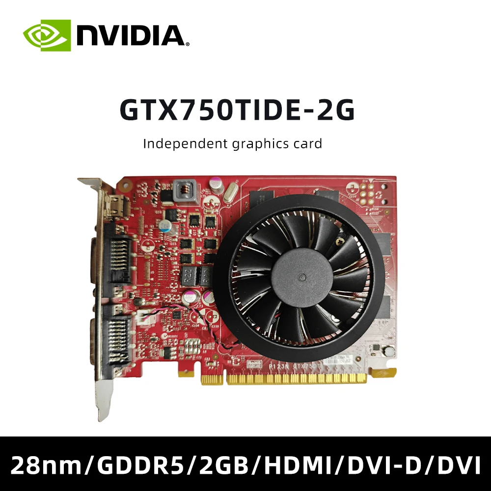 GeForce GTX 750TIDE-2G 28nm GDDR5 2GB 128bit 1x HDMI واجهة 1xDVI 1XDVI-D بطاقة رسومات مروحة واحدة 8MXMJ