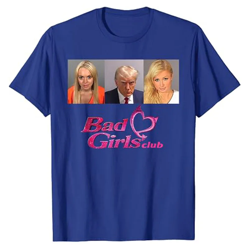 Bad Girls Club Donald Trump Mug Shot T-Shirt Humor Funny Graphic Tee Tops Short Sleeve Blouses Basic Cotton Outfits Novelty Gift