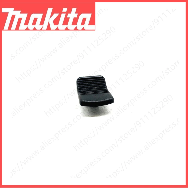 SWITCH KNOB FOR MAKITA GA4030 GA4530 GA5030  GD0601 GD0602 PJ7000 GD0601 9553NB 9554NB 9555NB 9556NB 9557NB 9558NB DGA402 DGA450