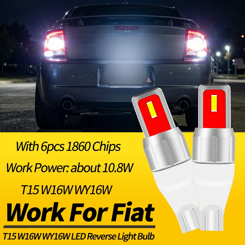 2PCS T15 W16W LED Reverse Light Bulbs Canbus For Fiat 500 Tipo 2015-2017 Ducato 2014-2018 Panda 2013-2019 Punto 2011-2015 500C - view 2